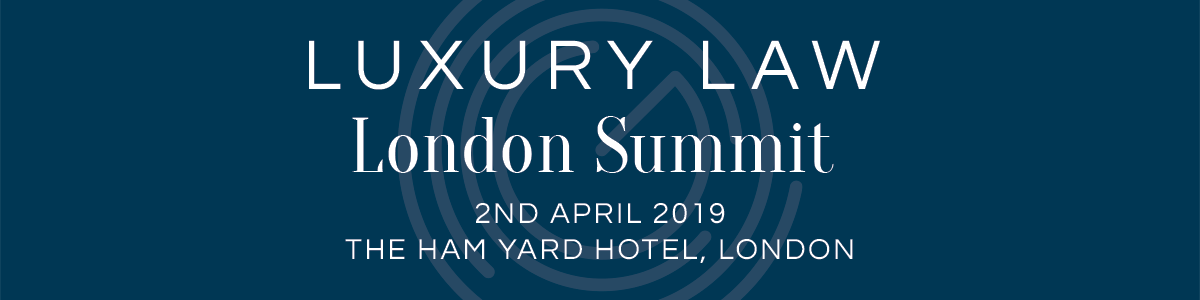 The London Luxury Law Summit 2019